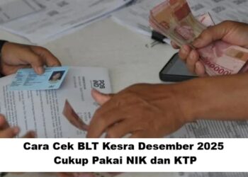 Cara Cek BLT Kesra Desember 2025: Cukup Pakai NIK dan KTP