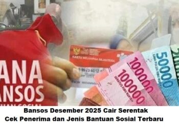 Bansos Desember 2025 Cair Serentak: Cek Penerima dan Jenis Bantuan Sosial Terbaru