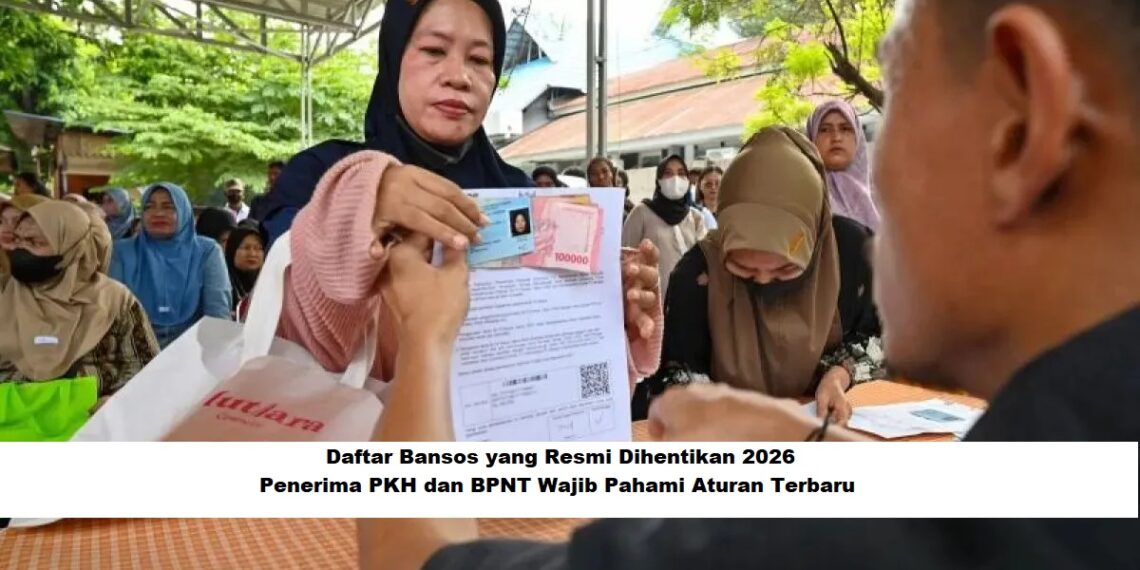 Daftar Bansos yang Resmi Dihentikan 2026: Penerima PKH dan BPNT Wajib Pahami Aturan Terbaru