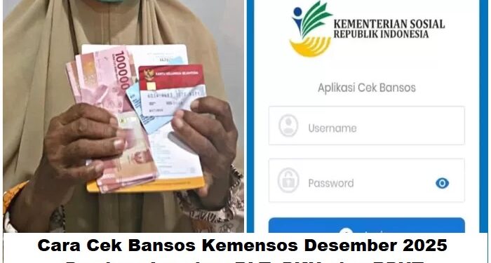 Cara Cek Bansos Kemensos Desember 2025: Link Resmi, Jadwal, dan Informasi Terbaru