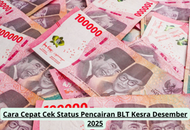 Cara Cepat Cek Status Pencairan BLT Kesra Desember 2025