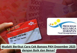 Mudah! Berikut Cara Cek Bansos PKH Desember 2025 dengan Baik dan Benar!