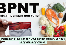 Pencairan BPNT Tahap 4 2025 Sangat Mudah, Berikut Langkah-Langkahnya!