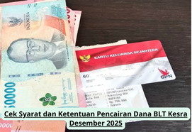 Cek Syarat dan Ketentuan Pencairan Dana BLT Kesra Desember 2025