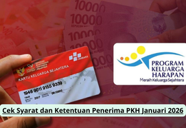 Cek Syarat dan Ketentuan Penerima PKH Januari 2026
