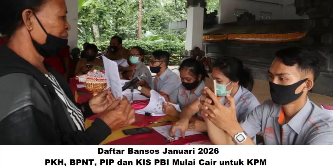 Daftar Bansos Januari 2026: PKH, BPNT, PIP dan KIS PBI Mulai Cair untuk KPM