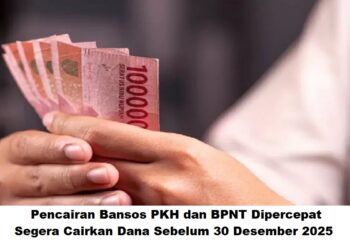 Pencairan Bansos PKH dan BPNT Dipercepat: Segera Cairkan Dana Sebelum 30 Desember 2025