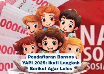 Pendaftaran Bansos YAPI 2025: Ikuti Langkah Berikut Agar Lolos