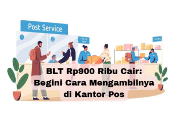 BLT Rp900 Ribu Cair: Begini Cara Mengambilnya di Kantor Pos