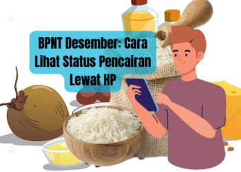 BPNT Desember: Cara Lihat Status Pencairan Lewat HP