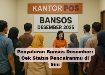 Penyaluran Bansos Desember: Cek Status Pencairanmu di Sini