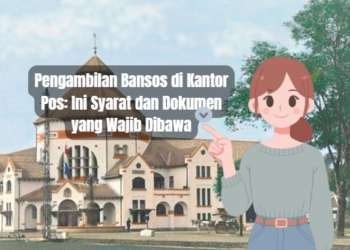 Pengambilan Bansos di Kantor Pos: Ini Syarat dan Dokumen yang Wajib Dibawa