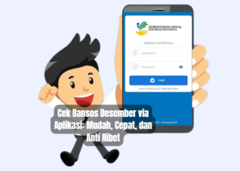 Cek Bansos Desember via Aplikasi: Mudah, Cepat, dan Anti Ribet
