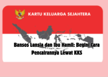 Bansos Lansia dan Ibu Hamil: Begini Cara Pencairannya Lewat KKS