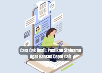 Cara Cek Desil: Pastikan Statusmu Agar Bansos Cepat Cair