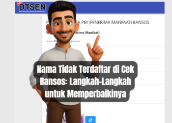 Nama Tidak Terdaftar di Cek Bansos: Langkah-Langkah untuk Memperbaikinya