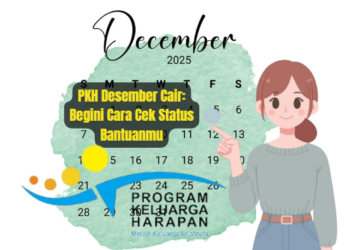 PKH Desember Cair: Begini Cara Cek Status Bantuanmu