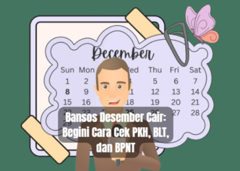 Bansos Desember Cair: Begini Cara Cek PKH, BLT, dan BPNT