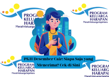 PKH Desember Cair: Siapa Saja yang Menerima? Cek di Sini