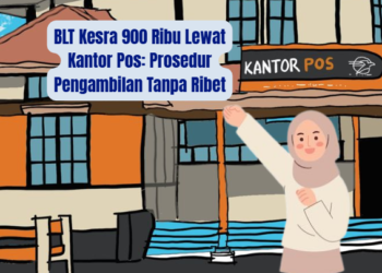 BLT Kesra 900 Ribu Lewat Kantor Pos: Prosedur Pengambilan Tanpa Ribet