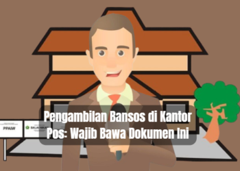 Pengambilan Bansos di Kantor Pos: Wajib Bawa Dokumen Ini