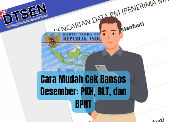 Cara Mudah Cek Bansos Desember: PKH, BLT, dan BPNT