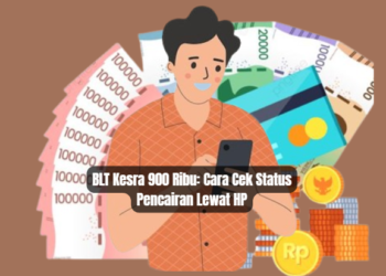 BLT Kesra 900 Ribu: Cara Cek Status Pencairan Lewat HP