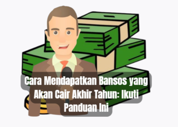 Cara Mendapatkan Bansos yang Akan Cair Akhir Tahun: Ikuti Panduan Ini