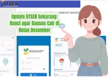 Update DTSEN Sekarang: Kunci agar Bansos Cair di Bulan Desember