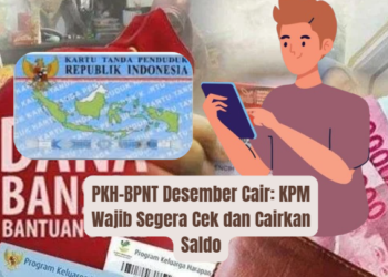 PKH–BPNT Desember Cair: KPM Wajib Segera Cek dan Cairkan Saldo