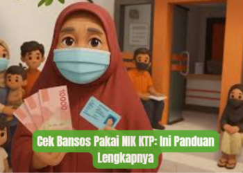 Cek Bansos Pakai NIK KTP: Ini Panduan Lengkapnya