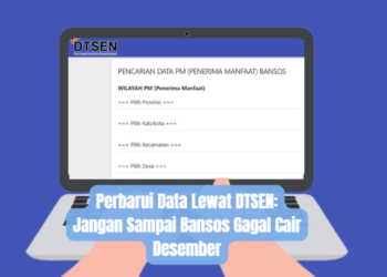 Perbarui Data Lewat DTSEN: Jangan Sampai Bansos Gagal Cair Desember
