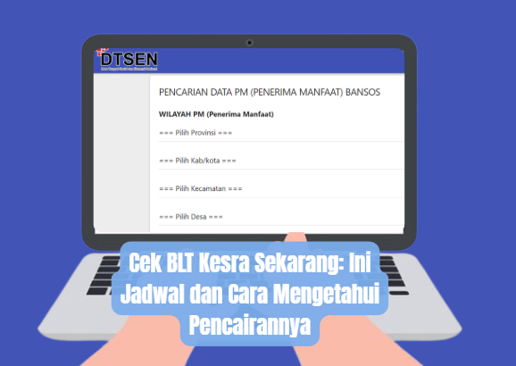 Cek BLT Kesra Sekarang: Ini Jadwal dan Cara Mengetahui Pencairannya