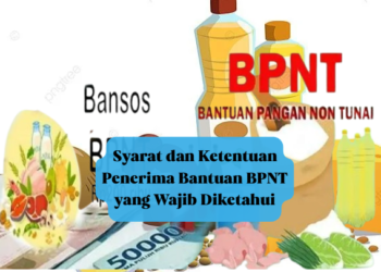 Syarat dan Ketentuan Penerima Bantuan BPNT yang Wajib Diketahui