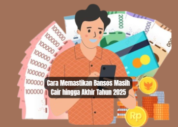 Cara Memastikan Bansos Masih Cair hingga Akhir Tahun 2025