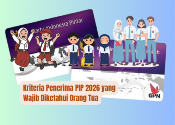 Kriteria Penerima PIP 2026 yang Wajib Diketahui Orang Tua