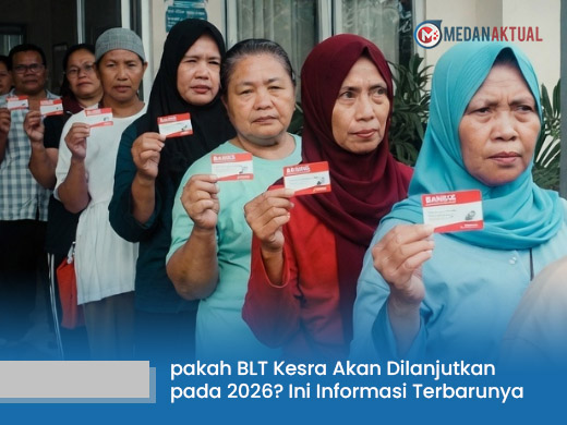 Apakah BLT Kesra Akan Dilanjutkan pada 2026? Ini Analisis dan Informasi Terbarunya