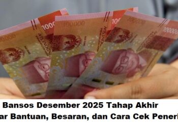 Bansos Desember 2025 Tahap Akhir: Daftar Bantuan, Besaran, dan Cara Cek Penerima