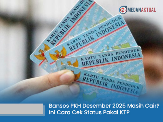 Bansos PKH Desember 2025 Masih Cair? Ini Cara Cek Status Penerima Pakai NIK KTP