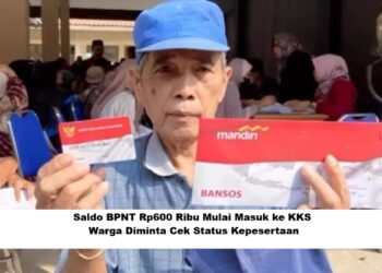 Saldo BPNT Rp600 Ribu Mulai Masuk ke KKS, Warga Diminta Cek Status Kepesertaan