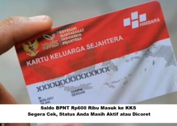 Saldo BPNT Rp600 Ribu Mulai Masuk ke KKS: Cek Penerima Masih Aktif atau Sudah Dicoret