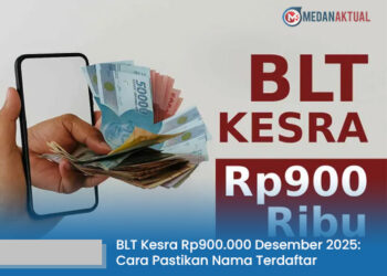 BLT Kesra Rp900.000 Desember 2025: Cara Pastikan Nama Terdaftar dan Hal yang Perlu Disiapkan