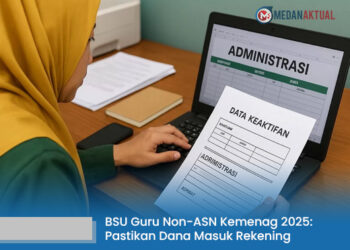 BSU Guru Non-ASN Kemenag 2025: Apa yang Perlu Kamu Tahu Sebelum Dana Masuk Rekening