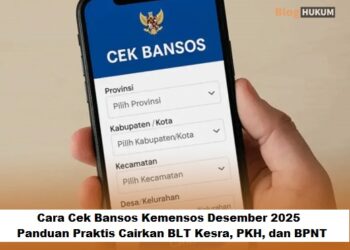 Cara Cek Bansos Kemensos Desember 2025: Panduan Praktis Cairkan BLT Kesra, PKH, dan BPNT