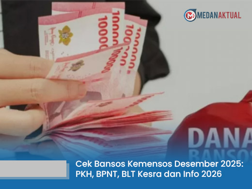 Cek Bansos Kemensos Desember 2025: PKH, BPNT, BLT Kesra dan Info Lanjutan 2026