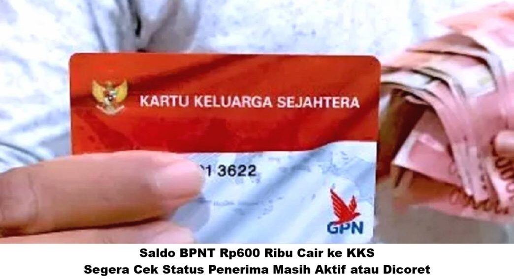 Saldo BPNT Rp600 Ribu Cair ke KKS: Segera Cek Status Penerima Masih Aktif atau Dicoret