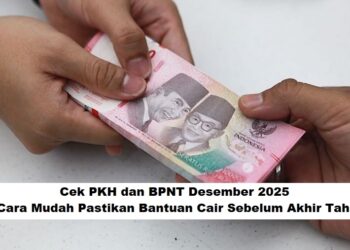 Cek PKH dan BPNT Desember 2025: Cara Mudah Pastikan Bantuan Cair Sebelum Akhir Tahun