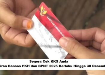 Segera Cek KKS Anda: Pencairan Bansos PKH dan BPNT 2025 Berlaku Hingga 30 Desember