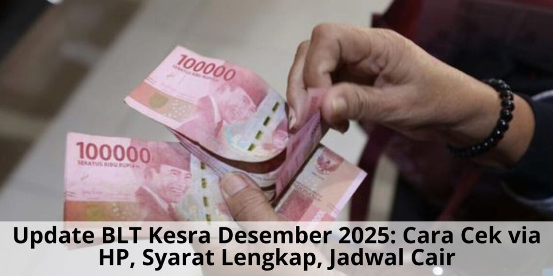 Cair sampai Desember 2025! Ini 7 Fakta BLT Kesra Rp900 Ribu