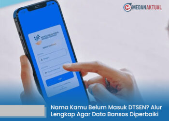 Nama Kamu Belum Masuk DTSEN? Ini Alur Lengkap Agar Data Bansos Bisa Diperbaiki